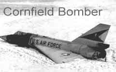 F-106 Cornfield Bomber